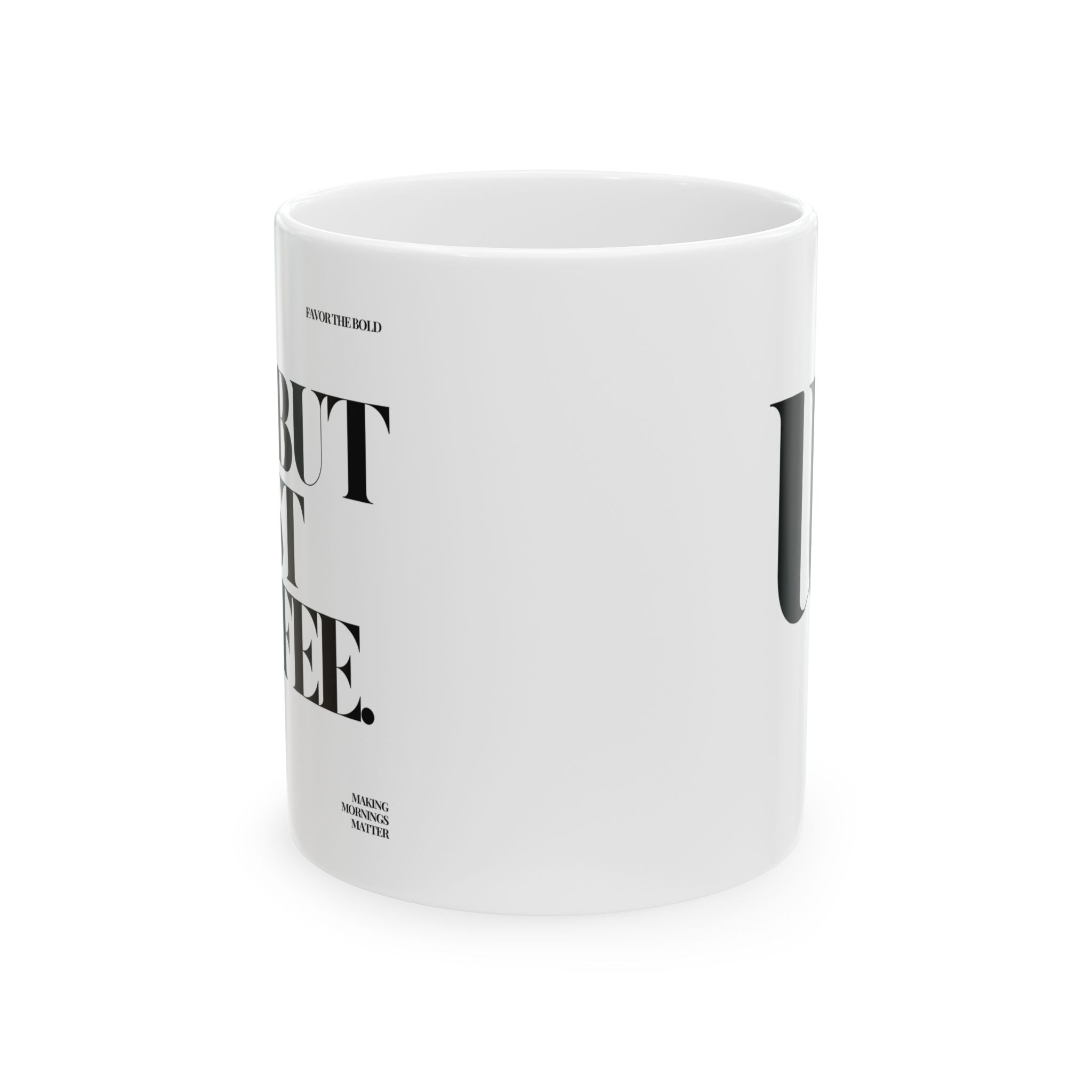 OK, But First Coffee, The Mug