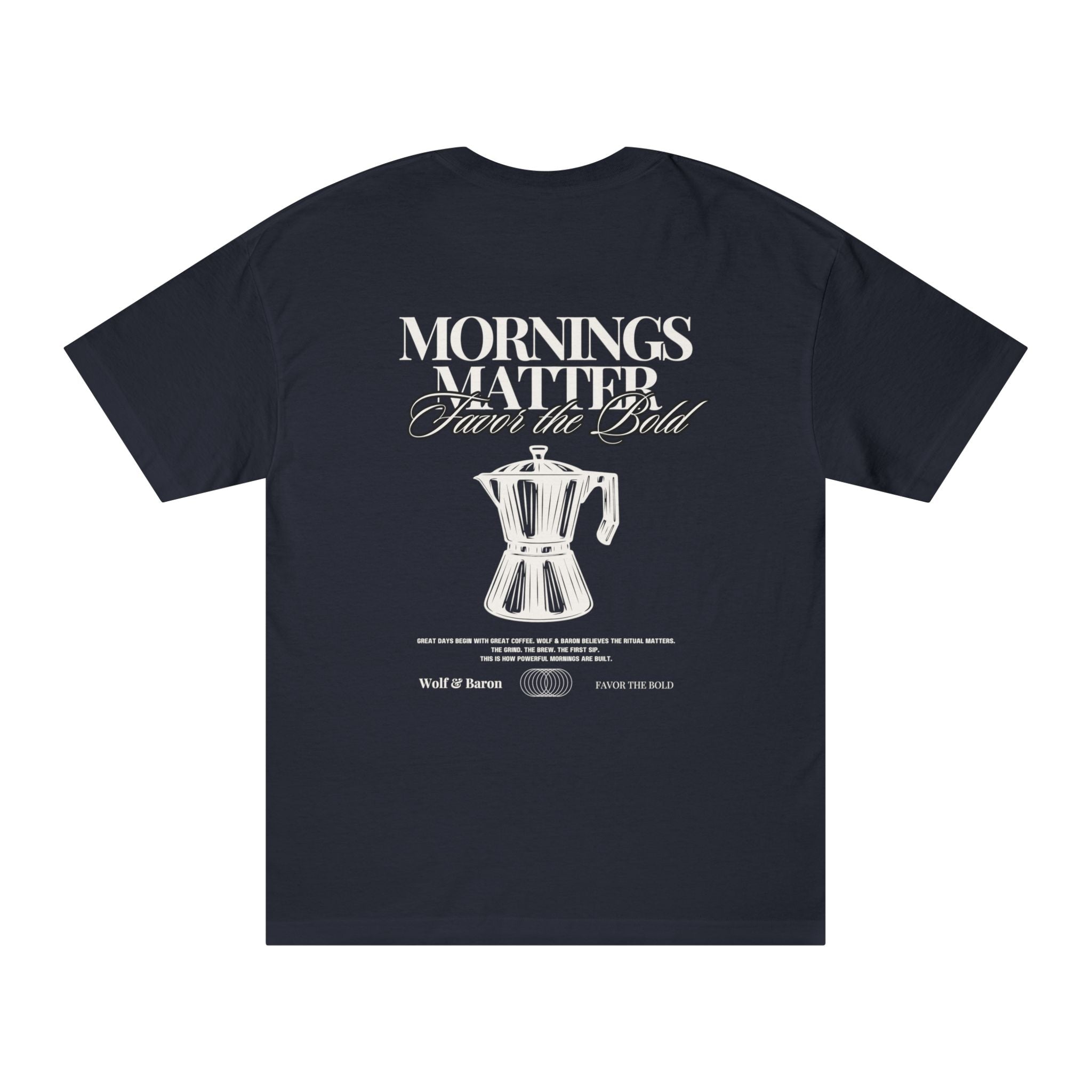 Mornings Matter T-Shirt
