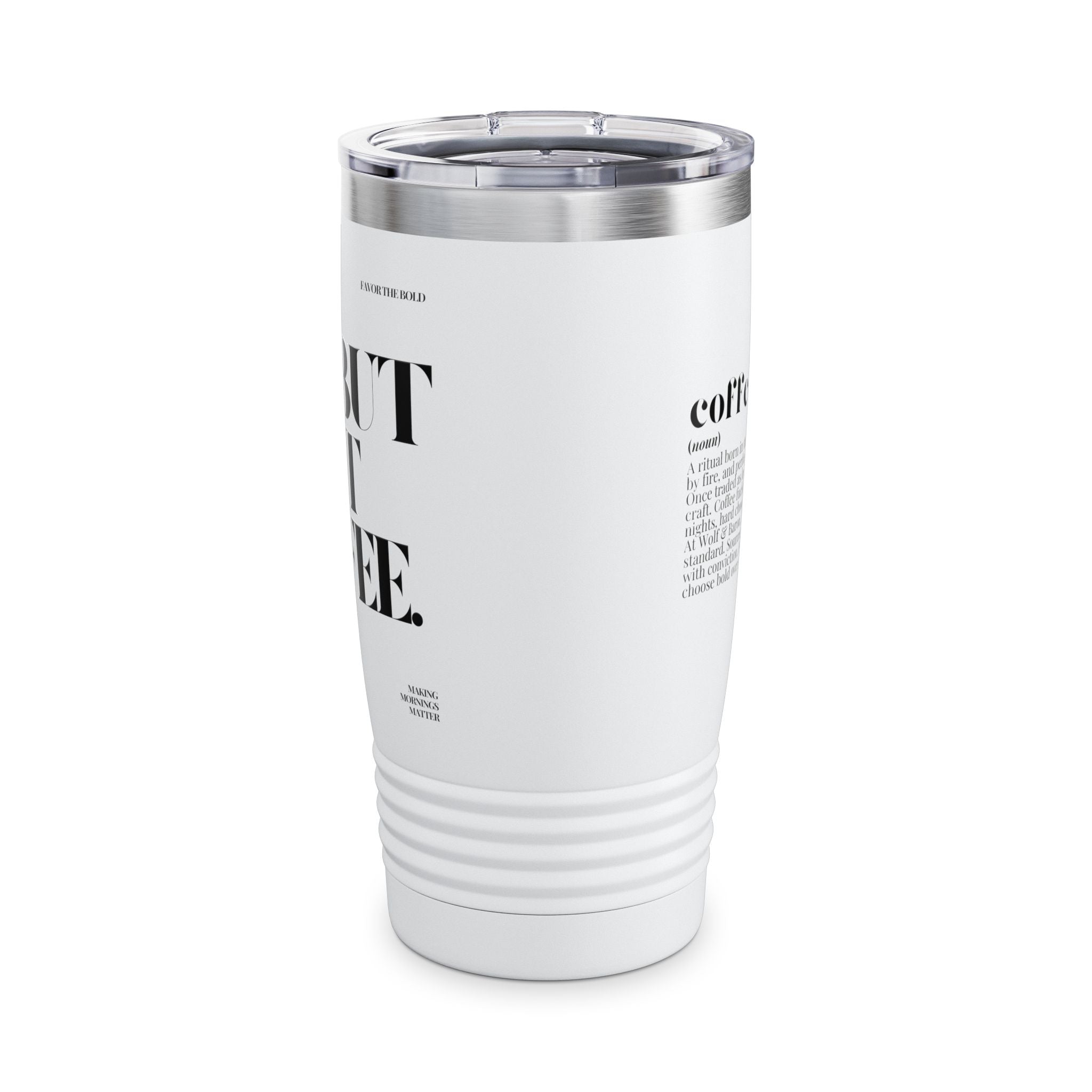 OK, But First Coffee 20oz Tumbler