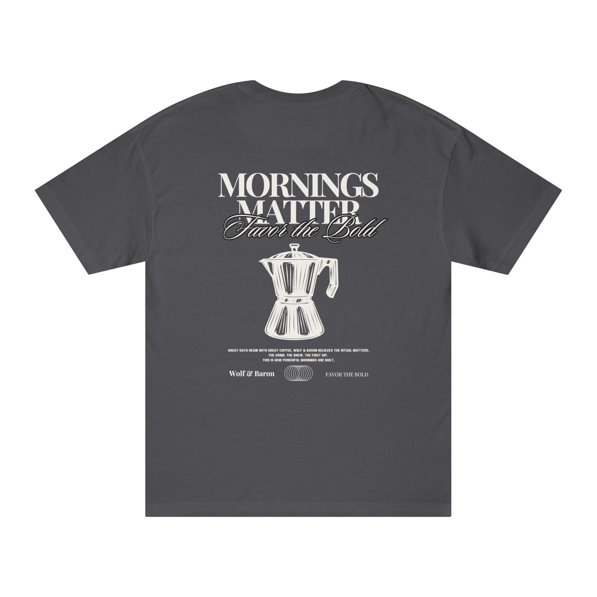 Mornings Matter T-Shirt